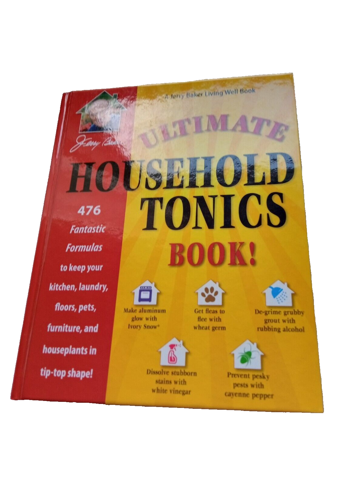 Ultimate Household Tonics Book 2012 Jerry Baker health garden plants eBay