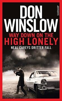 Way Down on the High Lonely: Neal Careys dritter Fa... | Buch | Zustand sehr gut