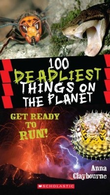 100 Deadliest Things on the Planet (100 Most...) Buch SCHOLASTIC