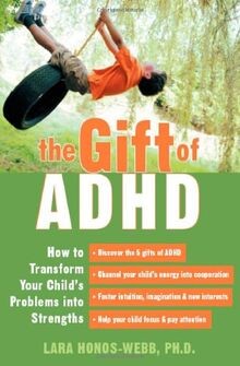 The Gift of ADHD: How to Transform Your Childs Problems... | Buch | Zustand gut