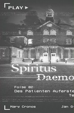 Spiritus Daemonis - Folge 2: Des Patienten Auferstehung (Teil 1) | Cronos | Buch