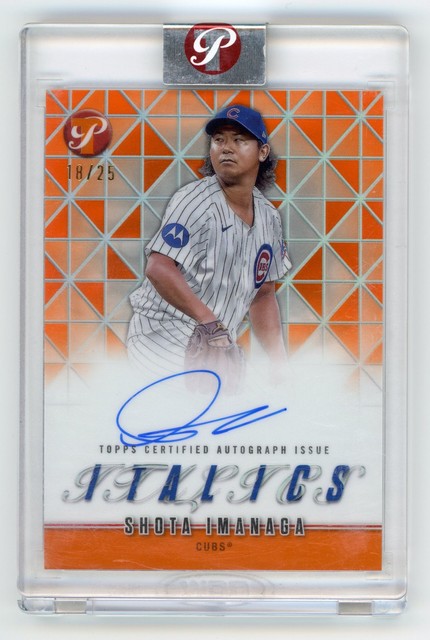 2025 TOPPS PRISTINE SHOTA IMANAGA AUTO /25 ORANGE REFRACTOR ITALICS CUBS #I-SI