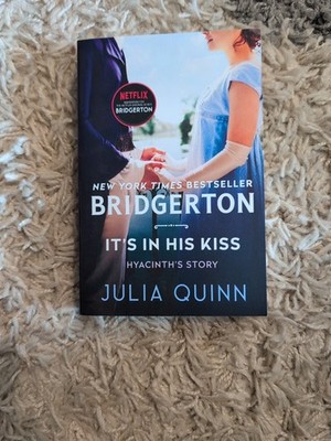 It's in His Kiss : Bridgerton by Julia Quinn (2017, Mass Market)