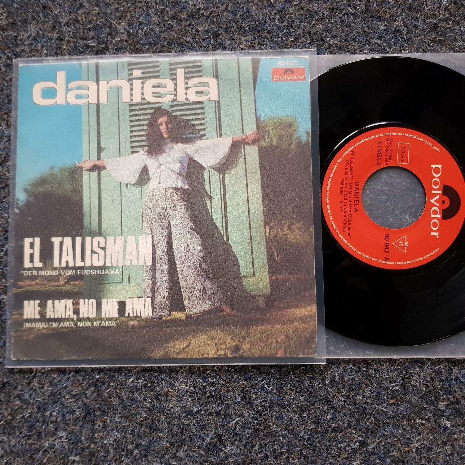 7"" Single Vinyl Daniela - El Talisman SUNG IN SPANISH