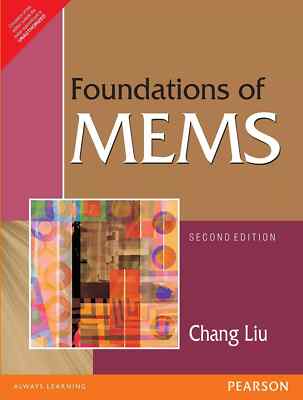 New: Foundations of MEMS  by Chang Liu 2nd INTL ED