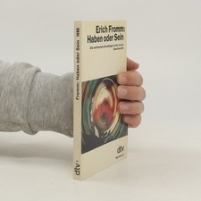 Haben oder Sein  |  Erich Fromm
