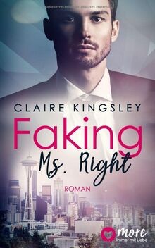Faking Ms. Right: Deutsche Ausgabe (Dating Desaster... | Buch | Zustand sehr gut