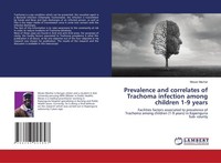 Prevalence And Correlates Of Trachoma Infection Among Children 1-9 Years Moses M