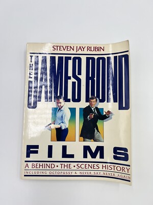 The James Bond Films: A Behind the Scenes History by Rubin, Steven Jay Book The