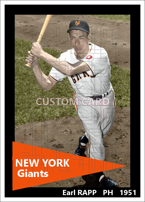 Earl Rapp Earl Rapp - 1951 New York Giants - 2.5 x 3.5 custom card (blank back ...