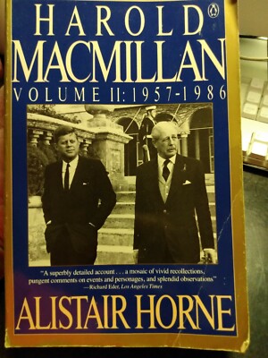 HAROLD MACMILLAN: VOLUME 2 1957-1986 Paperback by Sir Alistair Horne