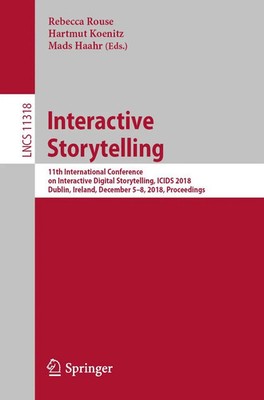 Interactive Storytelling Rebecca Rouse (u. a.) Taschenbuch xix Englisch 2018