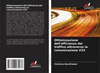 Ottimizzazione Dell'efficienza Del Traffico Attraverso La Comunicazione V2X Buch