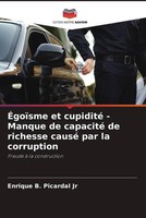 Enrique B. Picardal Jr | ÉGoïSme Et Cupidité - Manque De Capacité De Richesse...