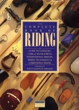 THE COMPETE BOOK OF RIDING By UNKNOWN