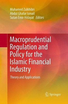 Macroprudential Regulation and Policy for the Islamic Financi... - 9783319808123