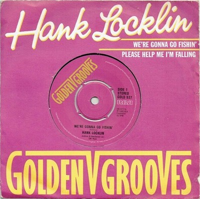 Hank Locklin - We're Gonna Go Fishin' / Please Help Me I'm Falling (7'')