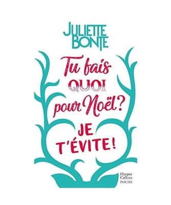 Tu fais quoi pour Noël ? Je t'évite !: Evadez-vous en Laponie avec la comédie