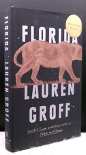 Product Image: Lauren Groff FLORIDA First edition SIGNED Fine Hardcover DJ Award winner Stories