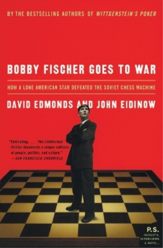 David Edmonds John Eidinow Bobby Fischer Goes to War (Tascabile)