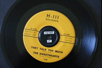 THE SWEETHEARTS ''THEY TALK TOO MUCH'' 1963 SOUL/ DOO-WOP ON H-III (VG++) LISTEN!