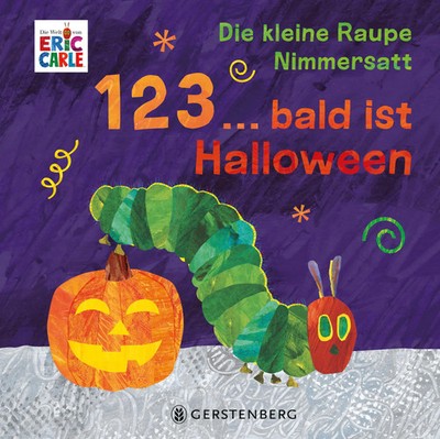 Die kleine Raupe Nimmersatt - 1, 2, 3 ... bald ist Halloween | Eric Carle | Buch