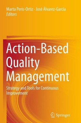 Action-Based Quality Management Marta Peris-Ortiz