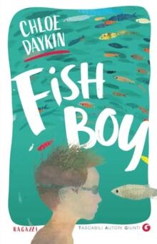 Fish Boy (Tascabili Giunti) von Daykin, Chloe | Buch | Zustand sehr gut