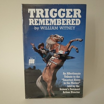 1989 ''Trigger Remembered'' William Witney-EEE Book, Earl Blair-SC Excellent