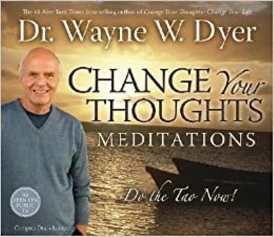 Change Your Thoughts Meditations: Do The Tao Now! AUDIO BOOK CD Wayne W Dyer NEW