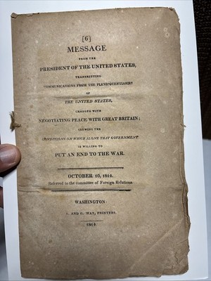 US Government Doc. War of 1812 Negotiating Peace with Britain Washington 1814