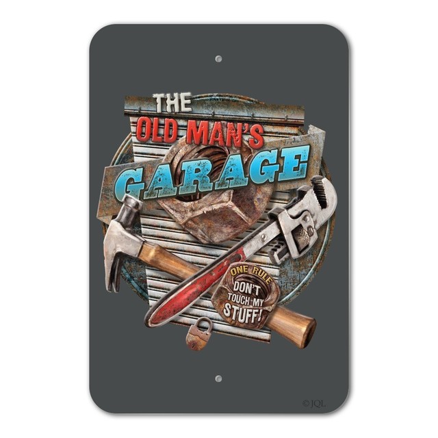The Old Man's Garage One Rule Don't Touch My Stuff Home Business Office