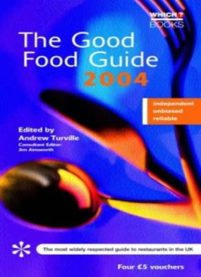 The Good Food Guide 2004 (''Which?'' Guides)