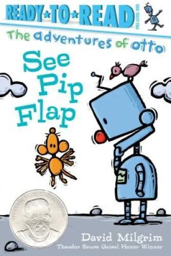 See Pip Flap (The Adventures of Otto) - Paperback By Milgrim, David - GOOD
