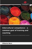 Intercultural Competence - A Common Goal Of Training And Coaching Viktoria Bevc