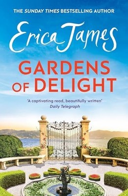 Gardens Of Delight (paperback) -  NEW Erica James 2024