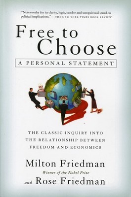 Free to Choose: A Personal Statement - paperback Friedman, Milton|Friedman, ...
