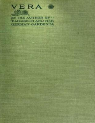 Vera By Elizabeth Von Arnim (1921) (Twentieth Century Classics)