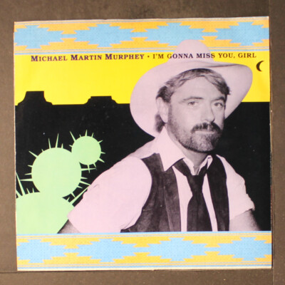 MICHAEL MARTIN MURPHEY: i'm gonna miss you girl WB 7'' Single 45 RPM