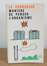 Manière de penser l'urbanisme