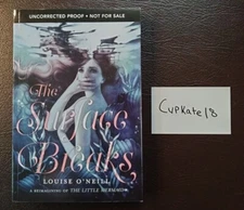 The Surface Breaks Louise O'Neill 7/19 NEW ARC Advance Reader Uncorrected Proof