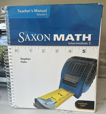 Saxon Math Intermediate 5 Vol. 1: Teacher's Manual by Hake