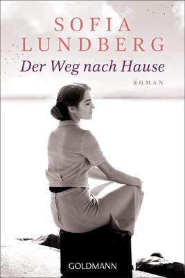 Sofia Lundberg / Der Weg nach Hause /  9783442493586