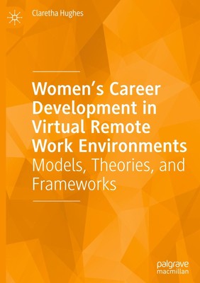 Claretha Hughes | Women's Career Development in Virtual Remote Work Environments