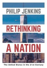 Philip Jenkins Rethinking a Nation (Taschenbu...