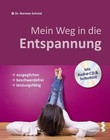 Mein Weg in die Entspannung von Norman Schmid (2013, Taschenbuch)
