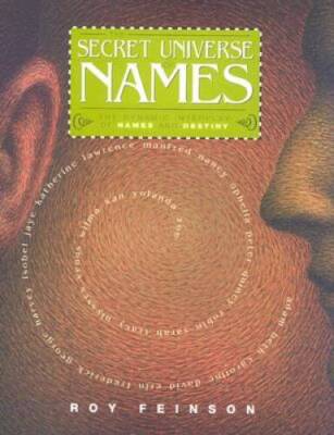 The Secret Universe of Names: The Dynamic Interplay of Names - VERY GOOD