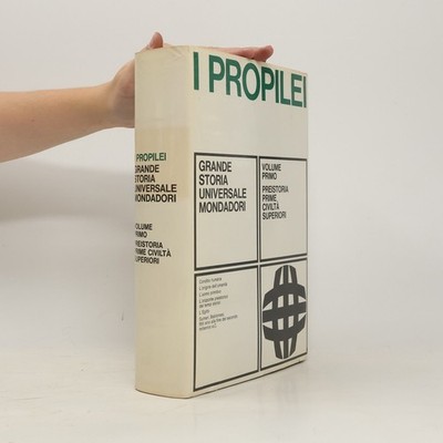 I Propilei. Grande storia universale Mondadori I.  |  kolektiv