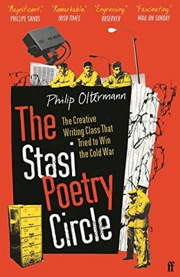 The Stasi Poetry Circle: The Creative Writing Class that Tried to Win the Cold