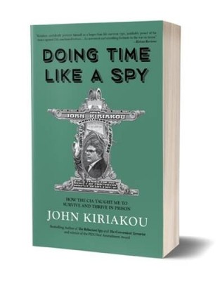 Doing Time Like A Spy: How the CIA Taught Me to Survive and Thrive in - GOOD